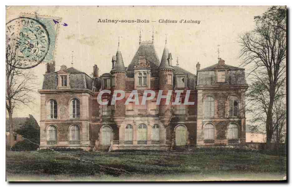 CPA Aulnay sous Bois Chateau d Aulnay