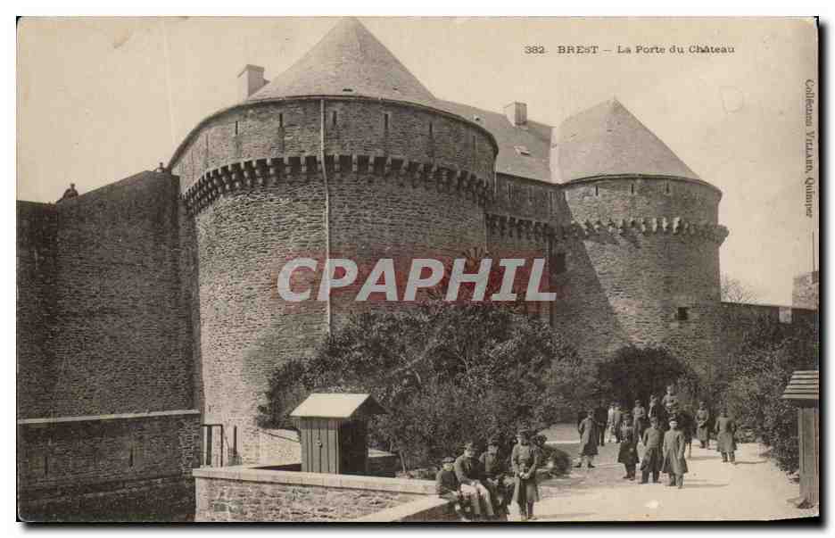 CPA Brest La Porte du Chateau Soldats Militaria
