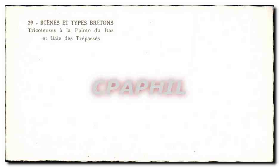 CPSM Scenes Et Types Bretons Tricoleuses a La Pointe du Raz Et Baic des Trepasses — Rückseite