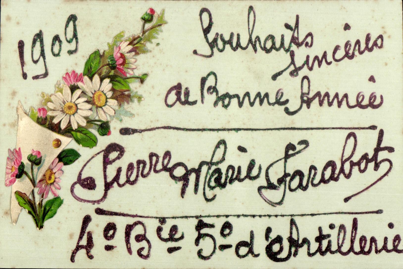 Fleurs — Souhaits sincères de bonne année — Pierre Marie Farabot, 5e d'Artillerie
