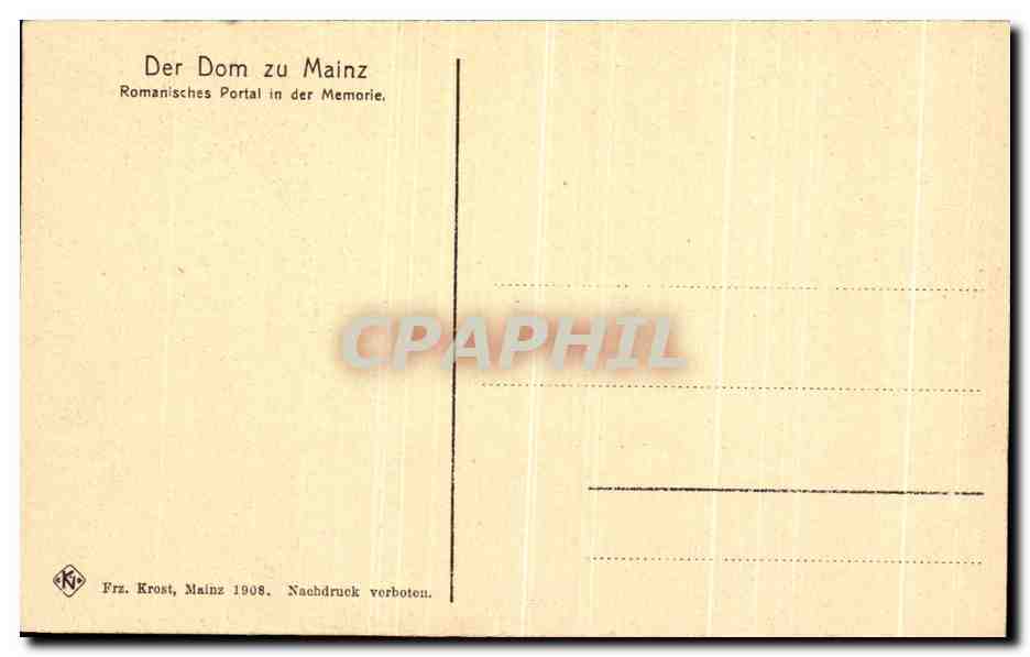 CPA Der Dom Zu Mainz Romanishces portal in der Memorie — Rückseite