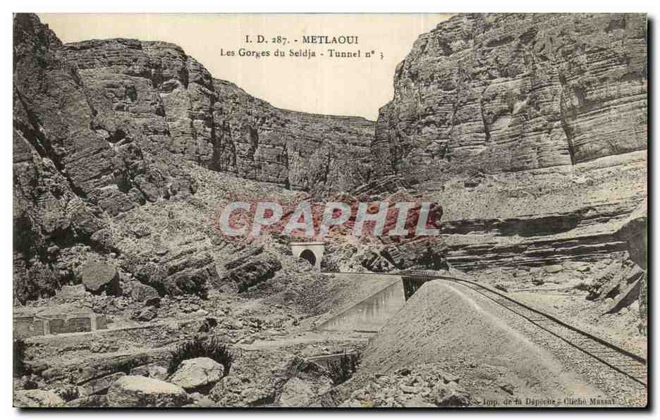 CPA Metlaoui Les Gorges du Seldja Tunnel numero 3 Tunisie