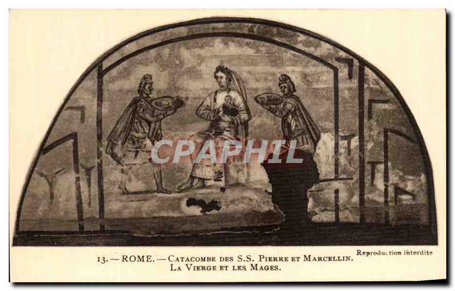 CPA Rome Catacombe des SS Pierre et Marcellin la vierge et les mages