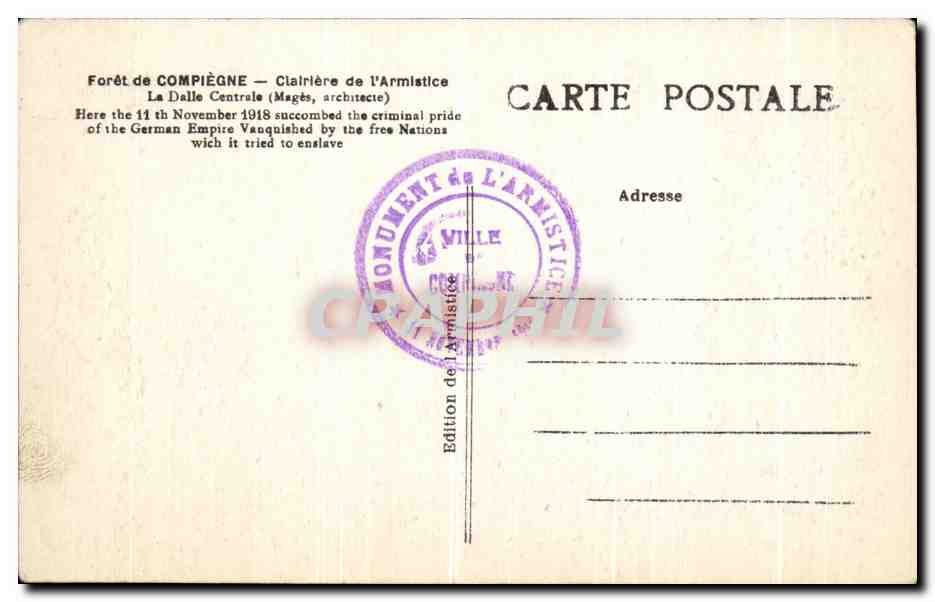 CPA Foret de Compiegne Clairiere de l Armistice La Dalle Centrale Militaria — Verso
