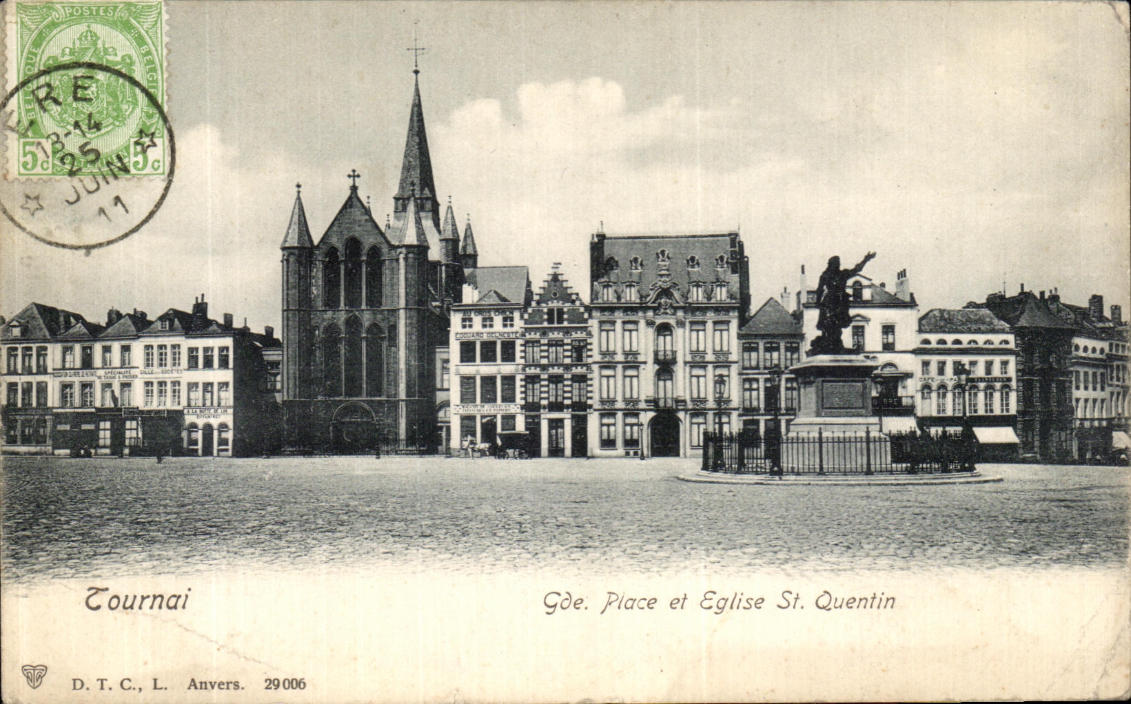 CPA Tournai Goe Place et Eglise St Quentin