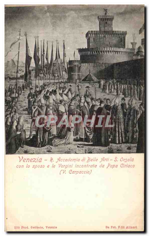 CPA Venezia Accademia di Belle Arti Orsala con lo spose le Vergini incontrata da papa ciriaco
