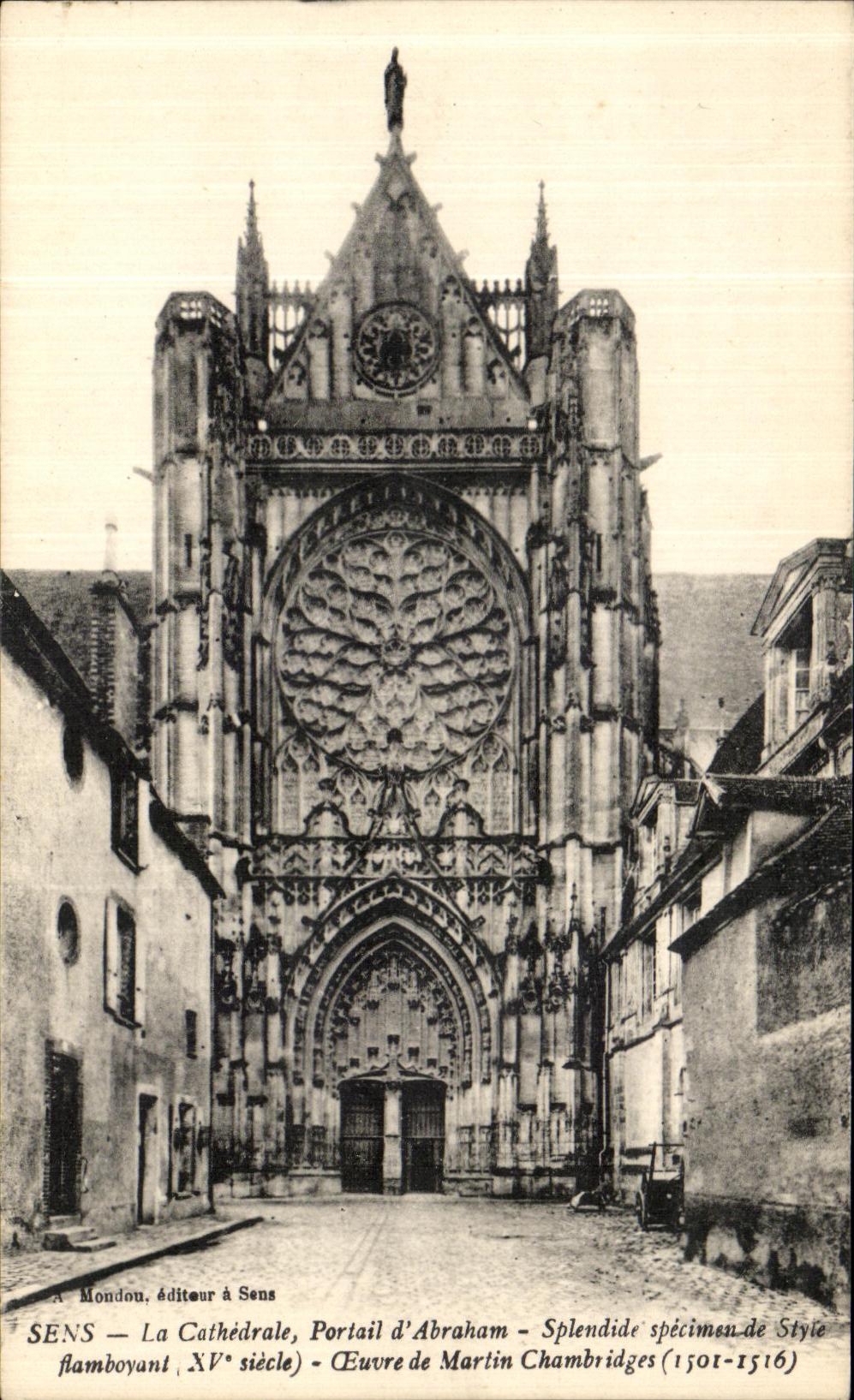 Sens — La Cathédrale, Portail d'Abraham — Splendide spécimen de Style flamboyant (XVe siècle) — Éditeur Mondou à Sens