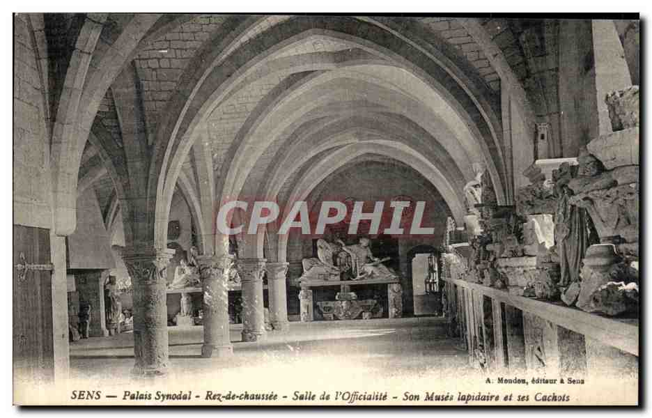 CPA Sens Palais Synodal Rez de Chaussee salle de l Officialite Son Musee lapidaire et ses cachots