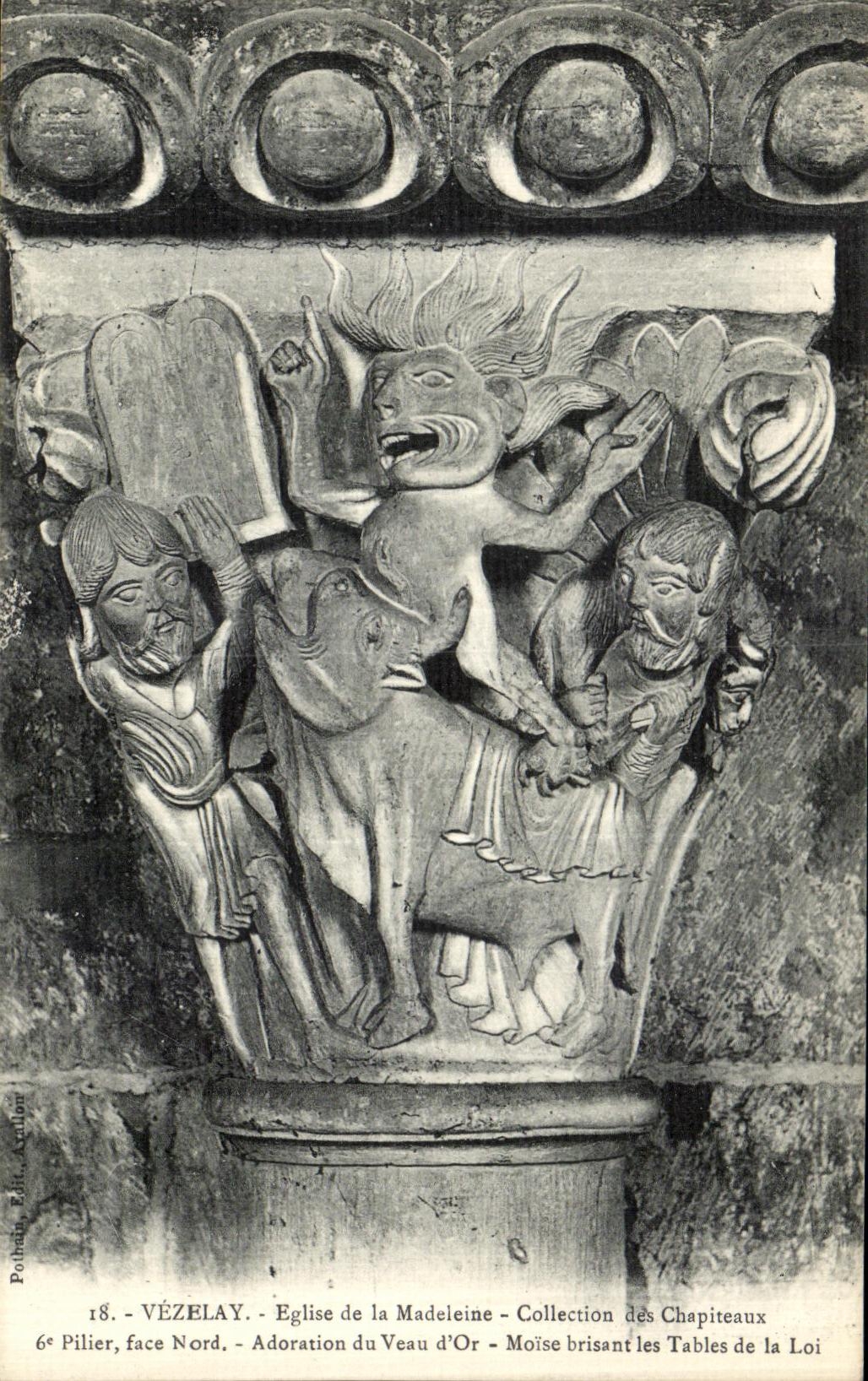 Vézelay - Église de la Madeleine - Adoration du Veau d'Or - Moïse brisant les Tables de la Loi - Collection des Chapiteaux - Éditeur Polbain