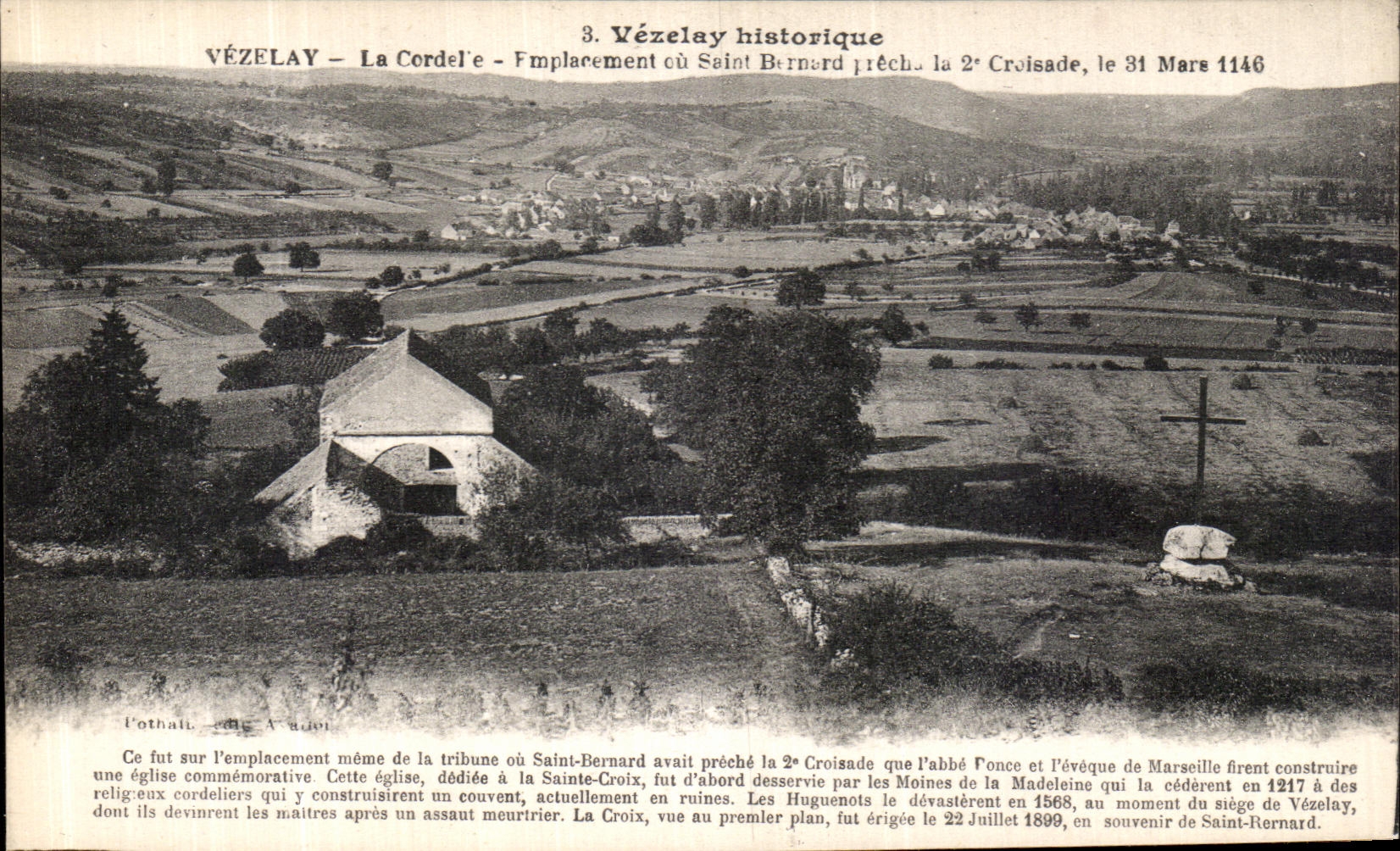 Vézelay - La Cordel'e - Emplacement où Saint Bernard prêcha la 2e Croisade, le 31 Mars 1146