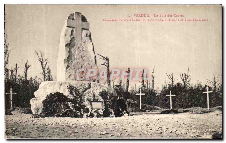 Verdun - Le Bois des Caures — Monument élevé à la Mémoire du Colonel Driant et à ses Chasseurs