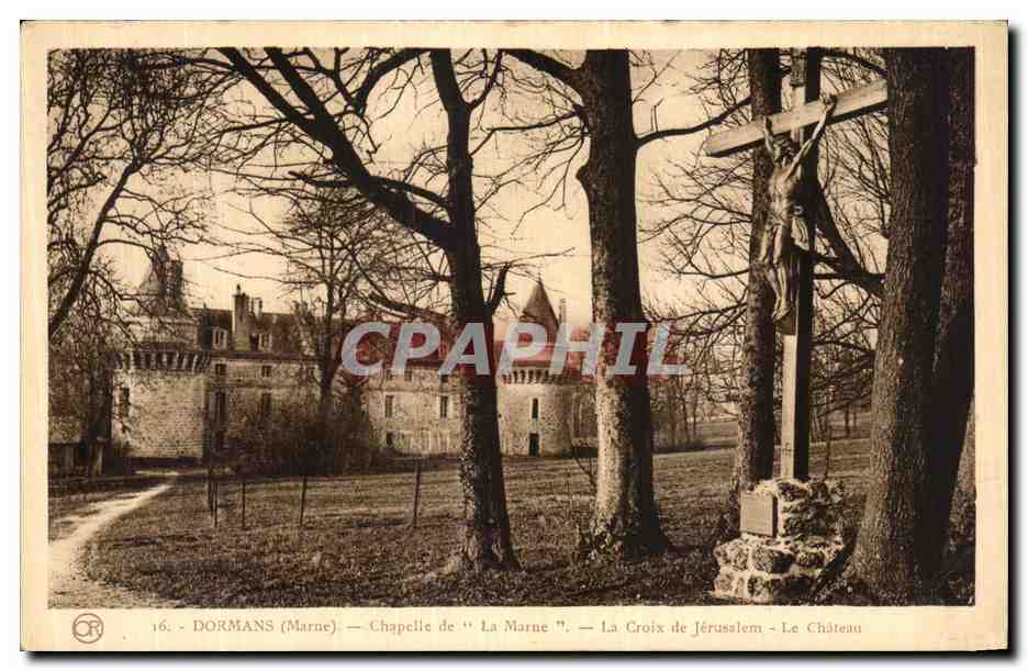 CPA Dormans Chapelle de La Marne La croix de Jerusalem Le chateau 