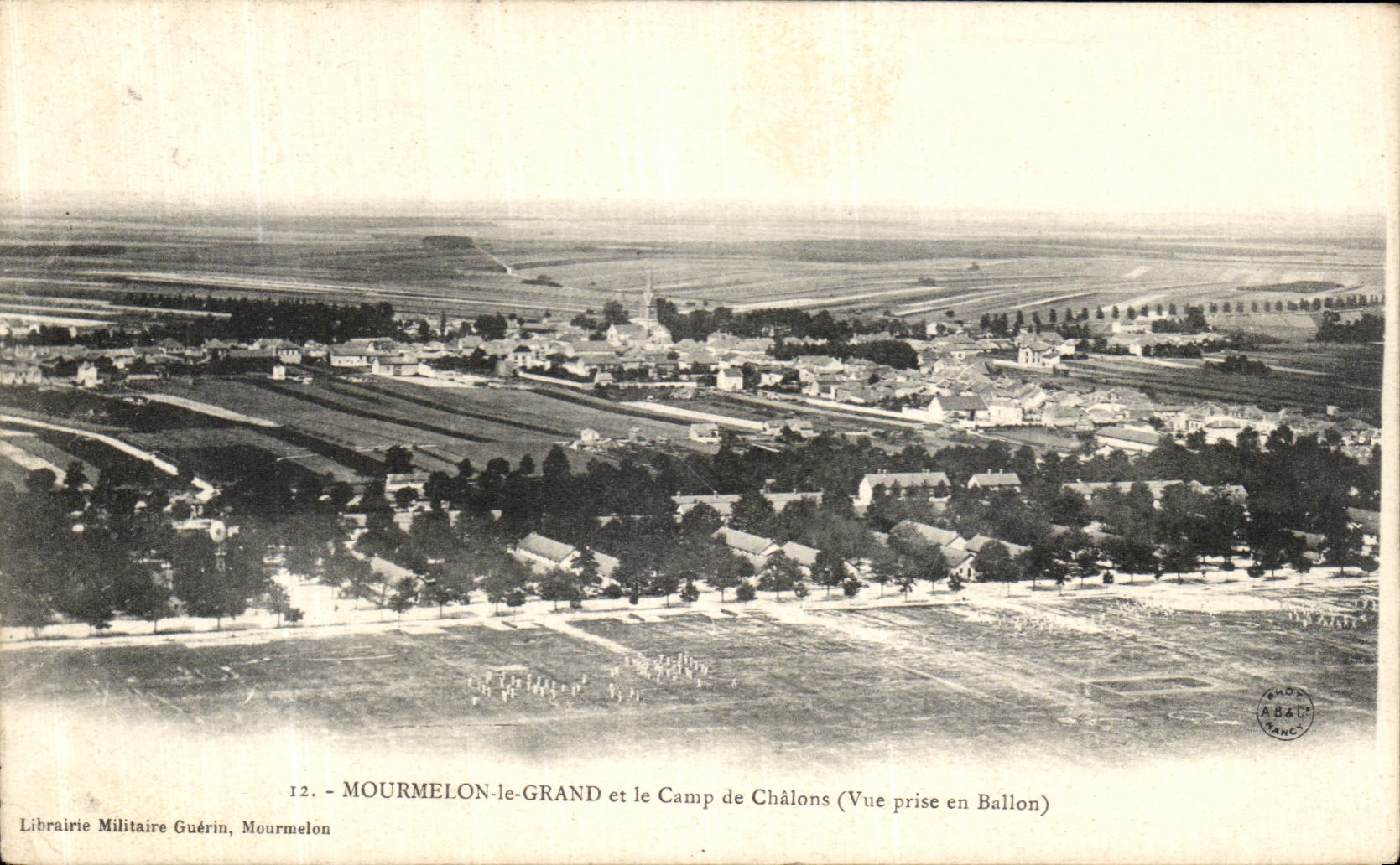 MOURMELON-le-GRAND et le Camp de Châlons — Vue prise en Ballon — Librairie Militaire Guérin, Mourmelon