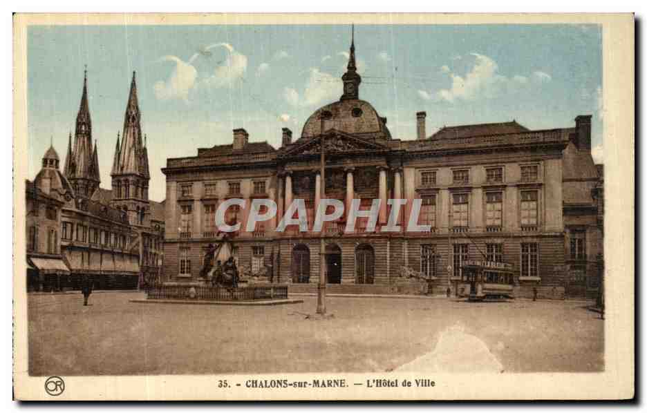 Chalons-sur-Marne — L'Hôtel de Ville — Éditions Artistiques OR. Brueil