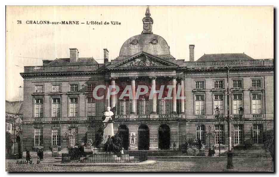 Chalons-sur-Marne — L'Hôtel de Ville — Éditeur J. B.