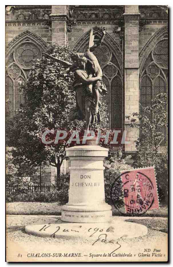 CPA Chalons Sur Marne Square de La Cathedrale Gloria Victis