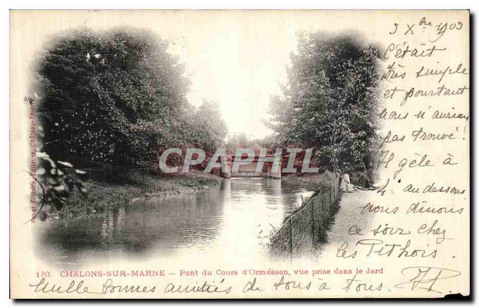 Chalons-sur-Marne — Pont du Cours d'Ormésson, vue prise dans le Jardin — Éditeur : A. et Filliâtre, n° 170