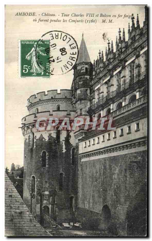 CPA Amboise Chateau Tour Charles VIII et balcon en fer forge ou furent pendus les conjures