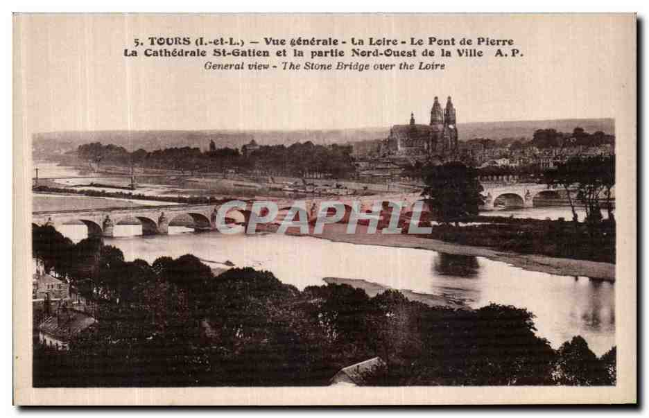 CPA Tours Vue generale La Loire Le Pont de Pierre La Cathedrale St Gatien