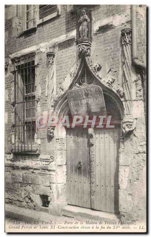 CPA Tours Porte de la Maison de Tristan L Hermite Grand prevot de Louis XI 