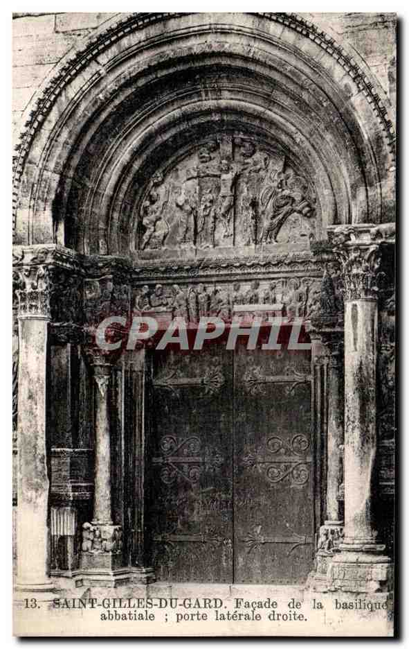 Saint-Gilles-du-Gard — Façade de la basilique abbatiale ; porte latérale droite — CPAPHIL n°13
