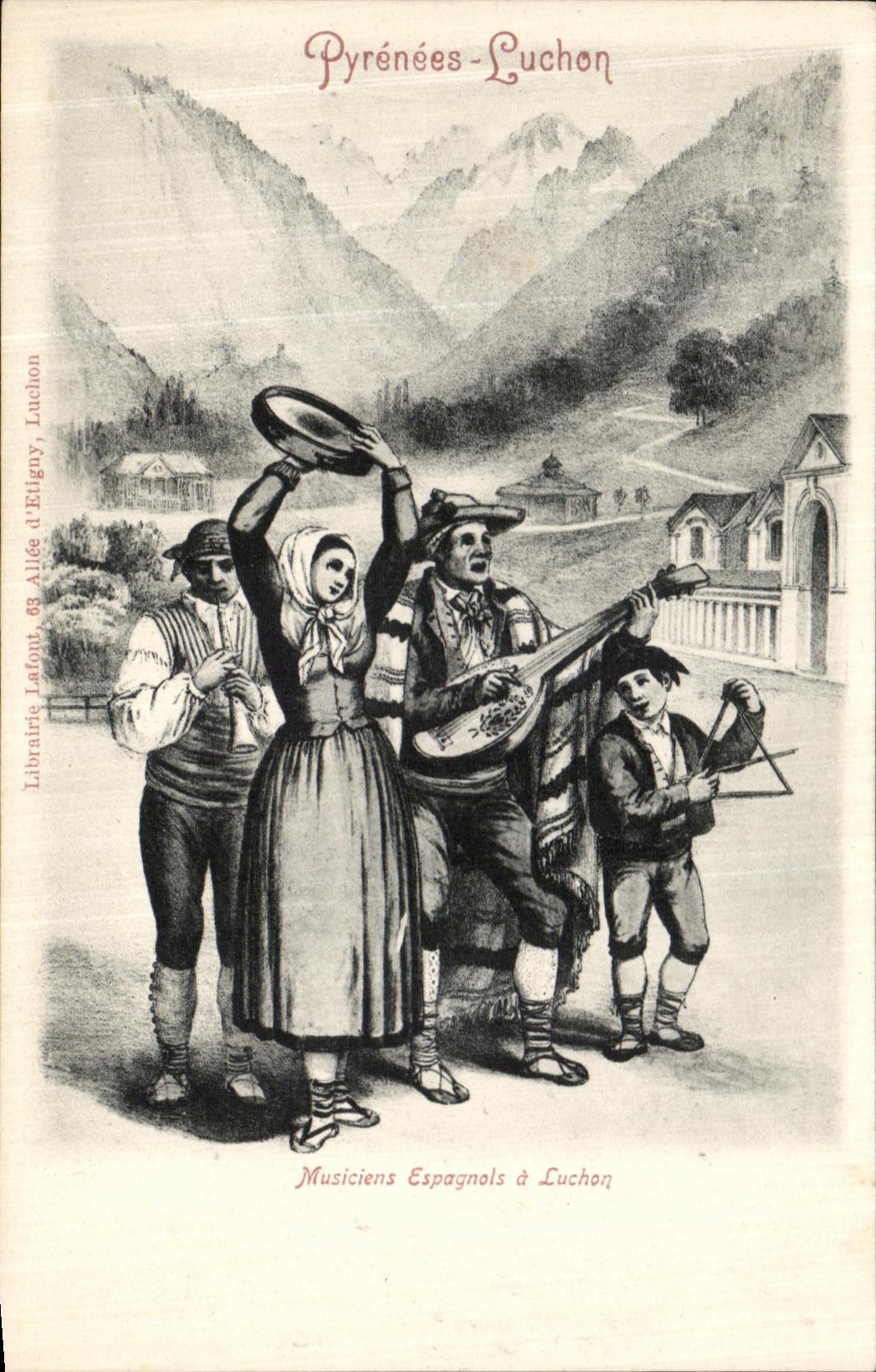 Musiciens Espagnols à Luchon — Pyrénées-Luchon — Librairie Latont, 69 Allée d'Etigny, Luchon