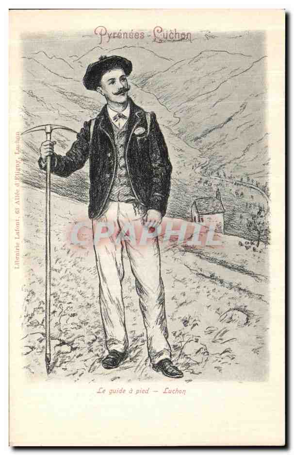CPA Pyrenees Luchon Le Guide a Pied Luchon Folklore