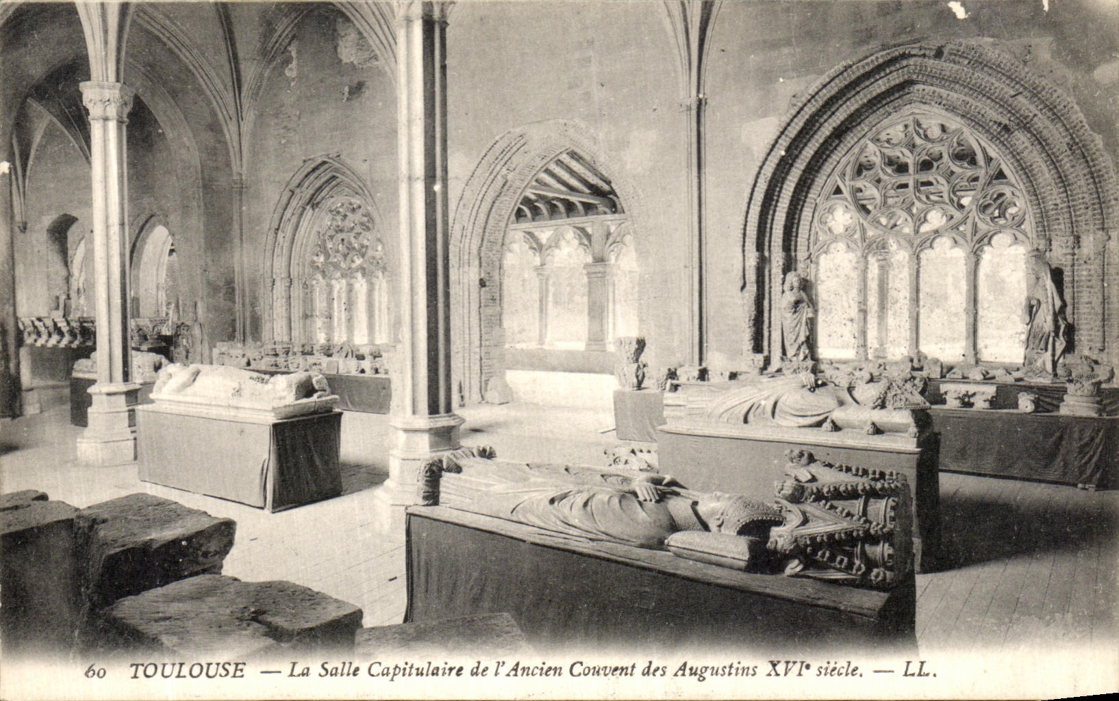 Toulouse — La Salle Capitulaire de l'Ancien Convent des Augustins XVIe siècle — LL. n°60