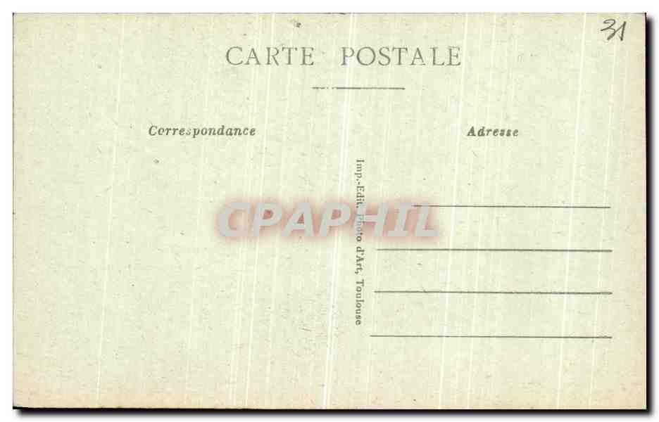 Toulouse — La Tour des Augustins — Imp. Ed. Photo d'Art, Toulouse, n° 912 — Reverso