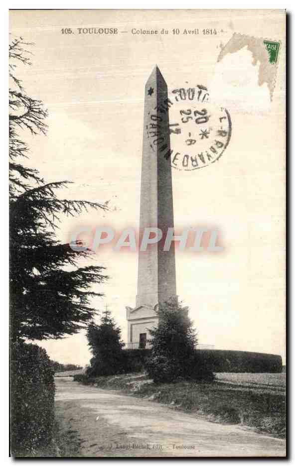 CPA Toulouse Colonne du 10 Avril 1814 