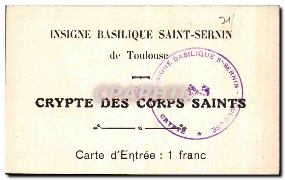CPA Toulouse Insigne Basilique Saint Sernin de Carte d Entree France  — Verso