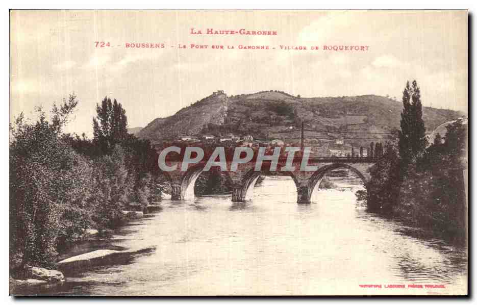 Le Pont sur la Garonne - Village de Roquefort — La Haute-Garonne, éditeur Phototype Lassoune, n°724