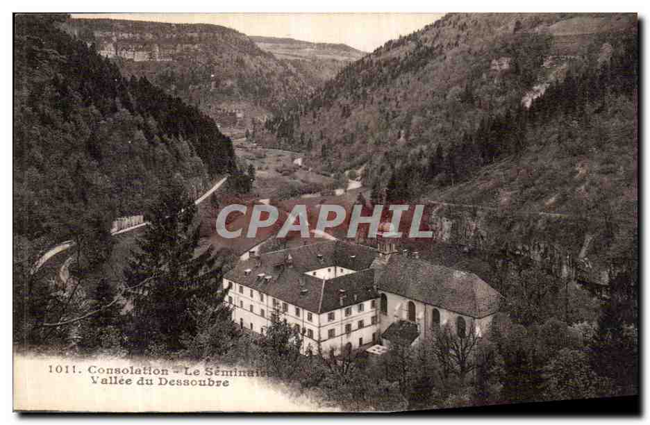 Consolation - Le Séminaire - Vallée du Dessoubre — Éditeur L. Gallucci-Grégo - n° 1011