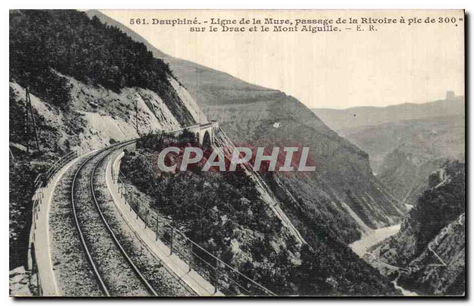 Dauphiné - Ligne de la Mure, passage de la Rivoire à pic de 300 m sur le Drac et le Mont Aiguille - E. R. n° 561