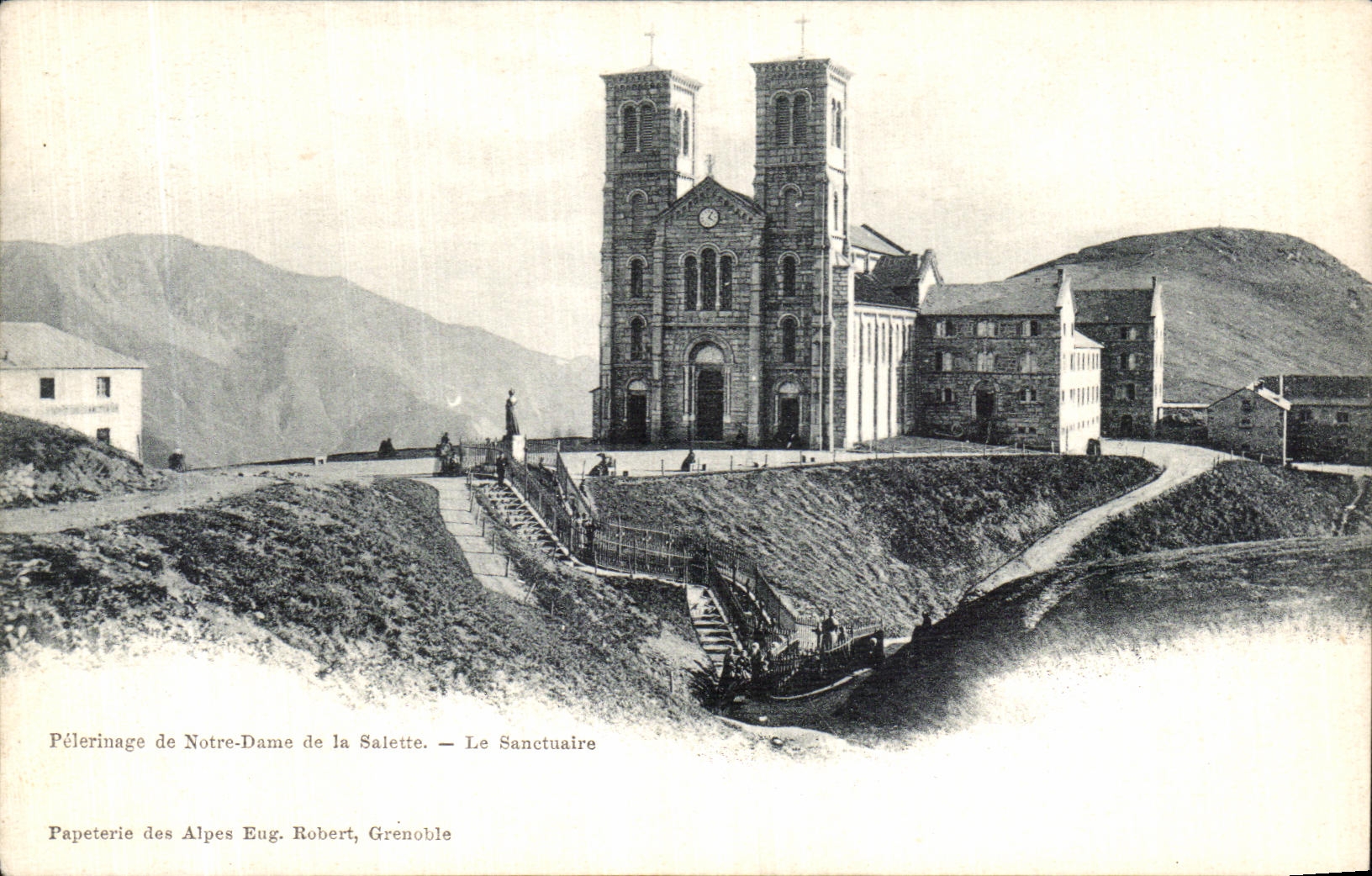 Pélerinage de Notre-Dame de la Salette — Le Sanctuaire — Papeterie des Alpes Eug. Robert, Grenoble