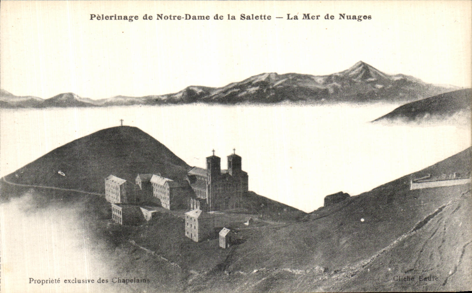 Pèlerinage de Notre-Dame de la Salette — La Mer de Nuages — Cliché Lautre