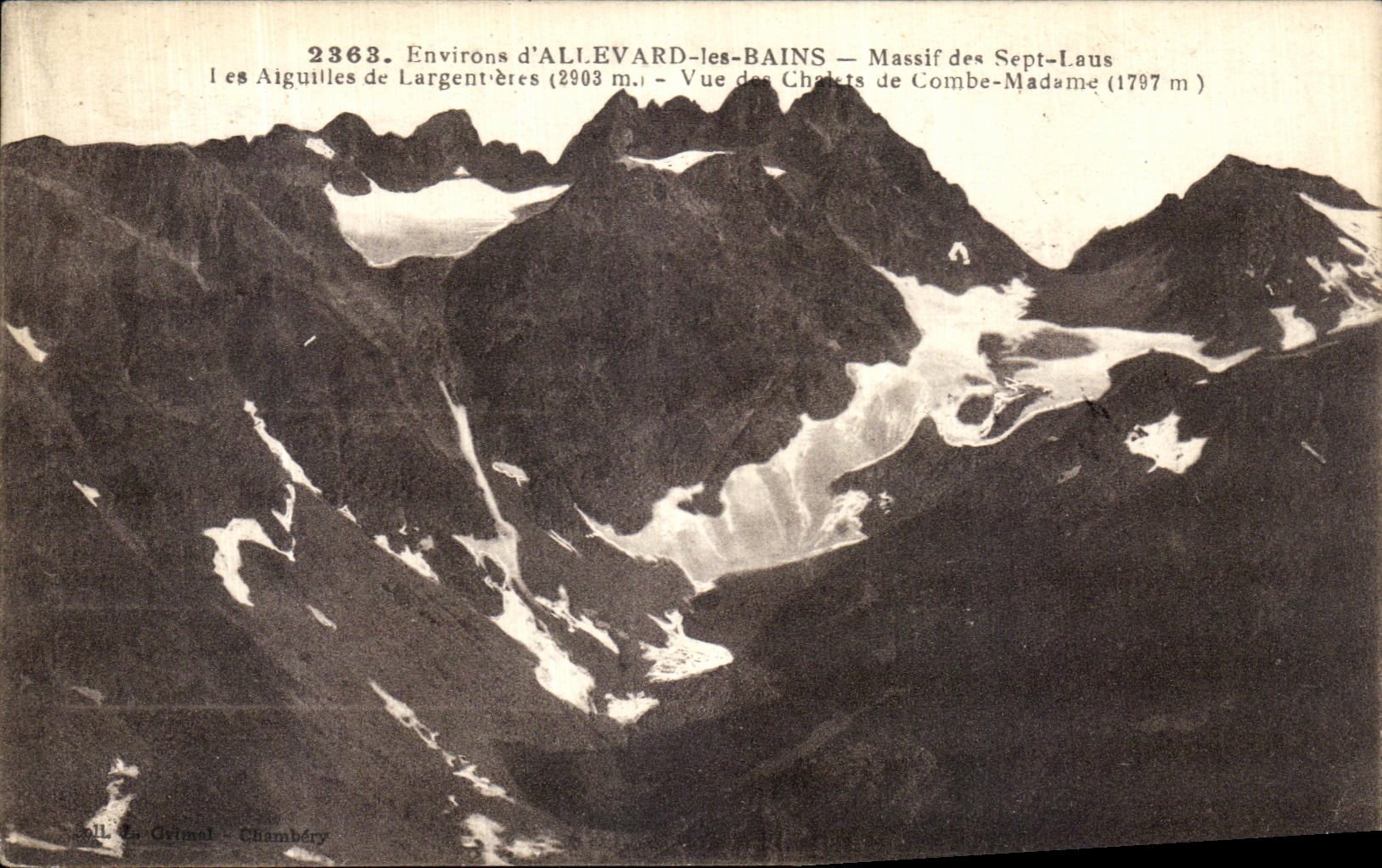 Environs d'ALLEVARD-les-BAINS — Massif des Sept-Laus — Vue des Aiguilles de Largentères et des Chalets de Combe-Madame