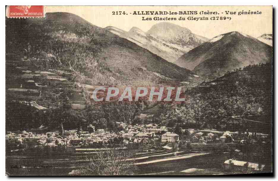 Allevard-les-Bains (Isère) — Vue générale — Les Glaciers du Gleyzin (2788m) — Éditeur : Call, Imprimeur, Vichy — N° de série 2174