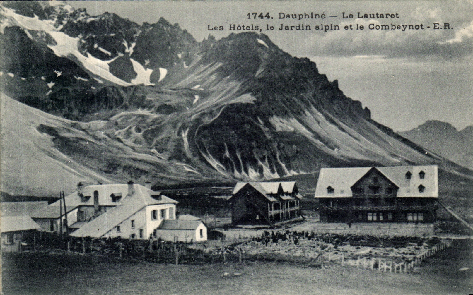 Dauphiné — Le Lautaret — Die Hotels, der Alpinergarten und Combeynot — E.R.