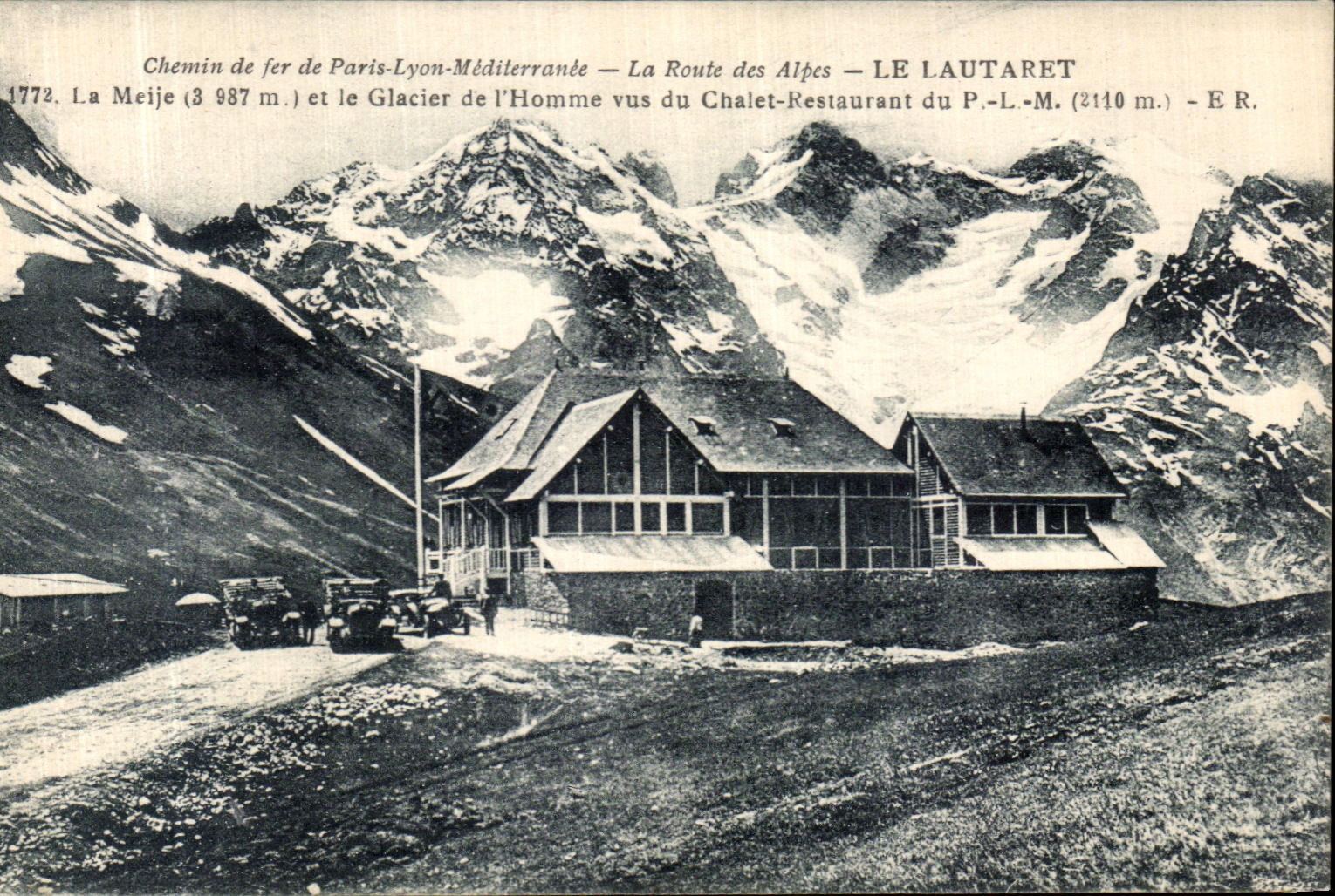 Le Lautaret — Vue du Chalet-Restaurant du P.-L.-M. — Chemin de fer Paris-Lyon-Méditerranée