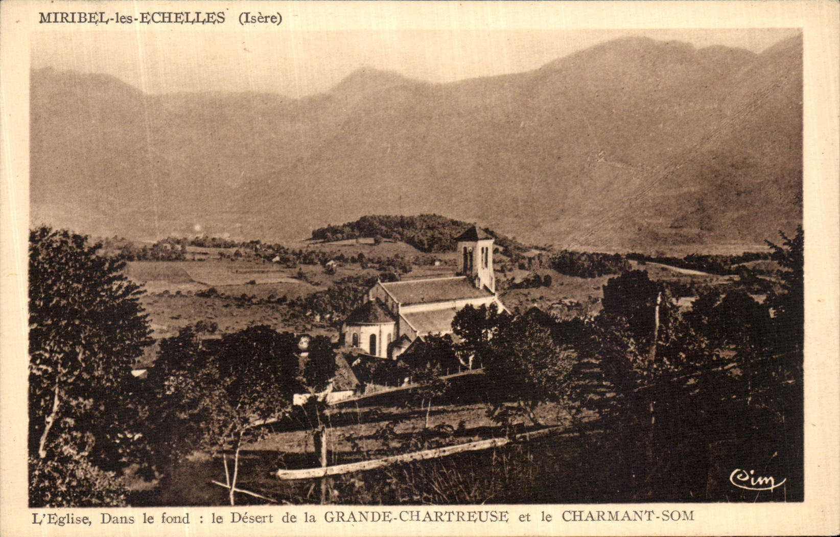 Miribel-les-Echelles (Isère) — Église, Désert de la Grande-Chartreuse et Charmant-Som — éditeur Cim