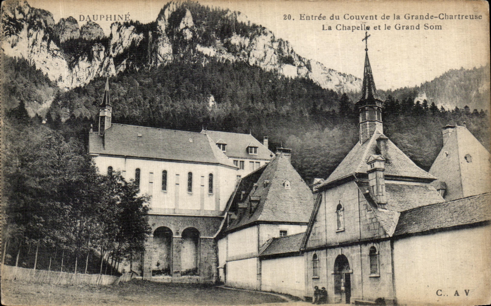 Entrée du Couvent de la Grande-Chartreuse — La Chapelle et le Grand Som — C. A. V.