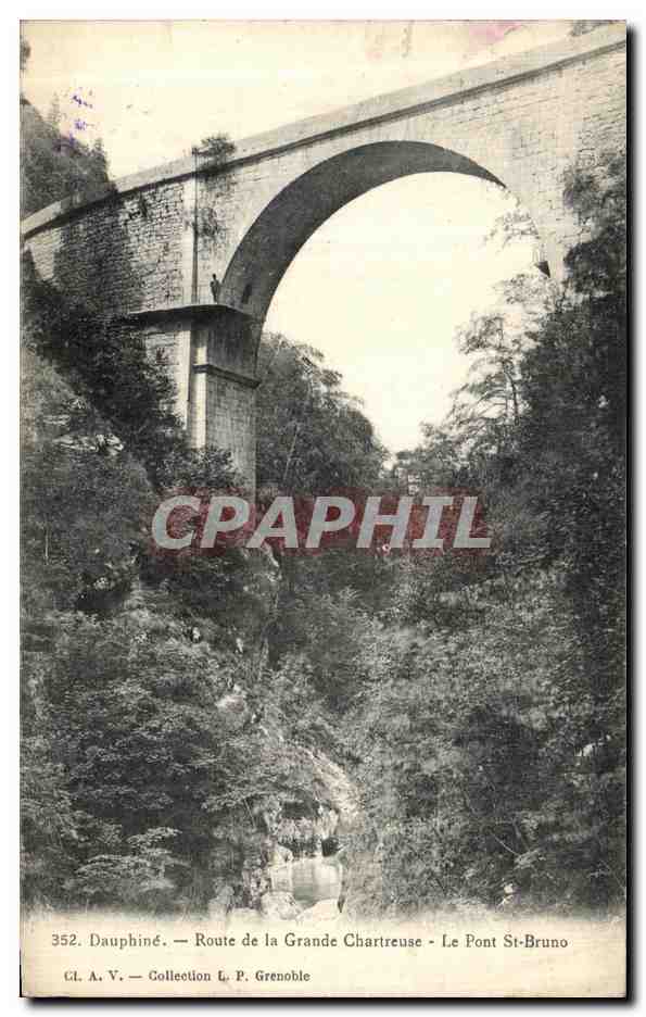 Dauphiné — Route de la Grande Chartreuse — Le Pont St-Bruno — CL A. V. — Collection L. P. Grenoble