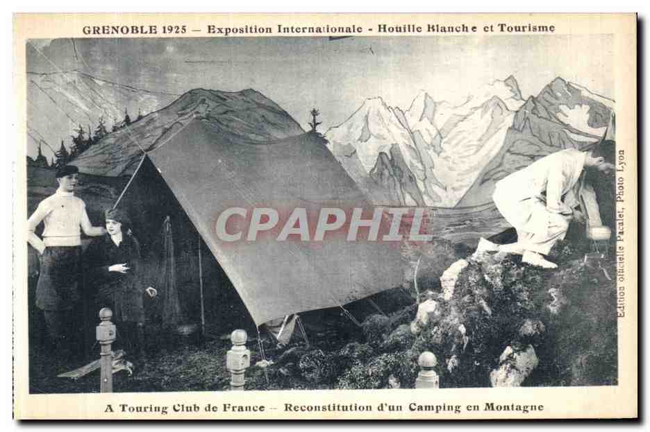 CPA Grenoble Exposition Internationale Houille Blanche et Tourisme A Touring Club de France Camping en montagne 