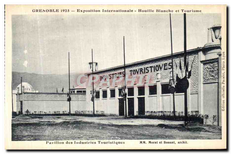 Grenoble 1925 — Exposition Internationale — Houille Blanche et Tourisme — Pavillon des Industries Touristiques — M.M. Morat et Bonnat, architectes