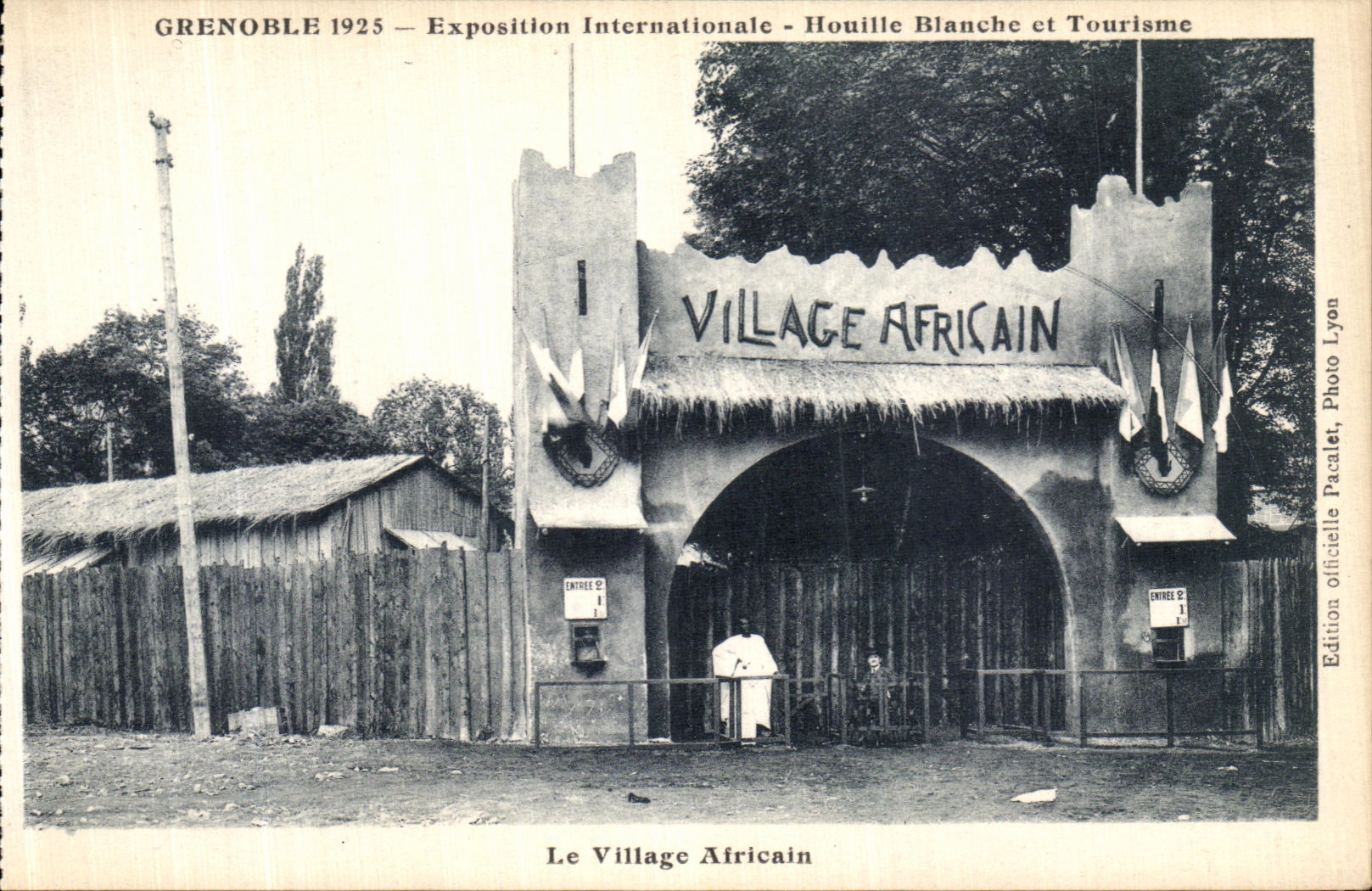 Grenoble 1925 — Exposition Internationale - Houille Blanche et Tourisme — Le Village Africain — Edition officielle Pacalet, Photo Lyon