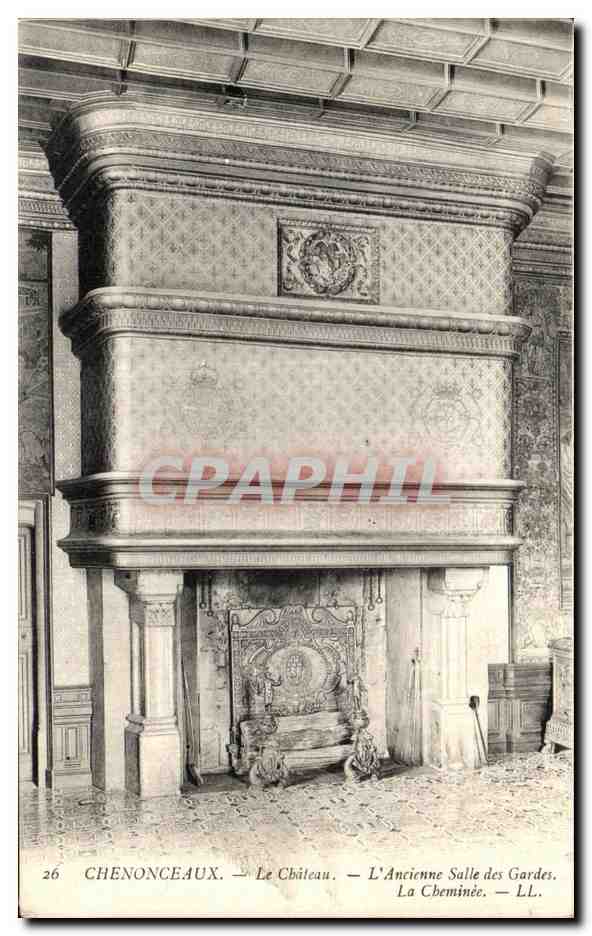 CPA Chenonceaux Le Chateau L Ancienne Salle des Gardes La Cheminee
