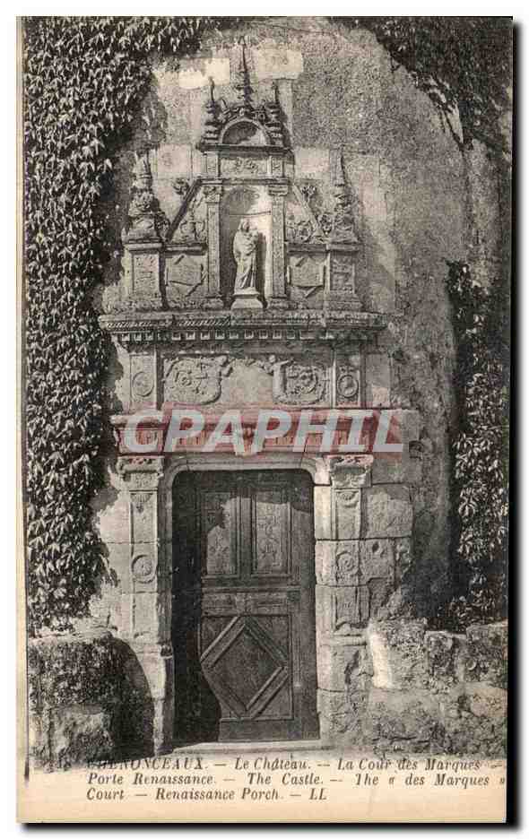 CPA Chenonceaux Le Chateau La Cour des Marques Porte Renassance The Castle 