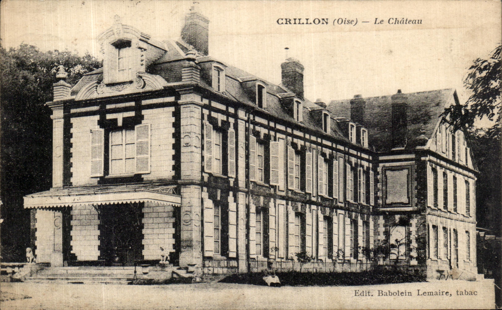 Crillon (Oise) — Le Château — Edit. Babolein Lemaire, tabac