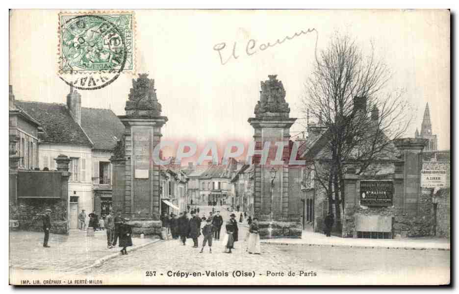 Crépy-en-Valois (Oise) — Porte de Paris — IMP. LIB. CRÉPAUX - LA SERTÉ-MILON, n°257
